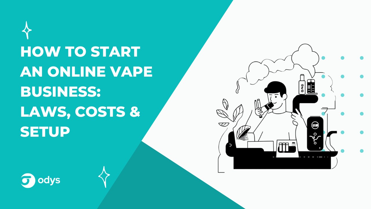 online vape store checklist Australia, criteria for best vape shop, evaluating online vape retailers tips - How to Start an Online Vape Business: 6-Step Strategy & Tips